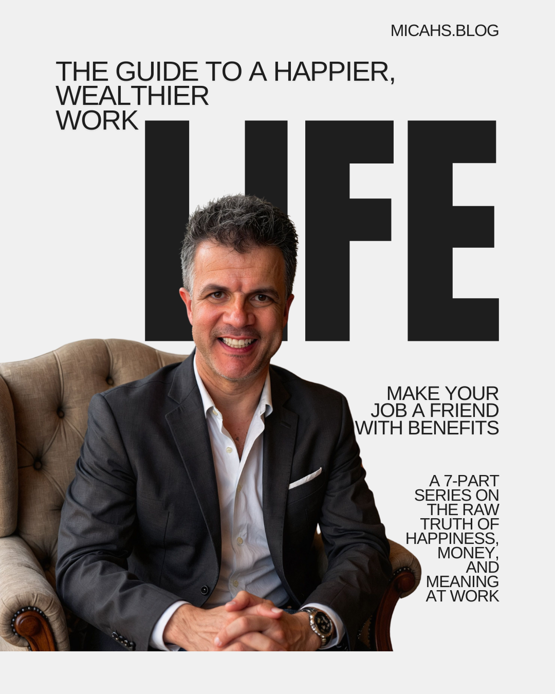 The Guide to a Happier, Wealthier Work Life